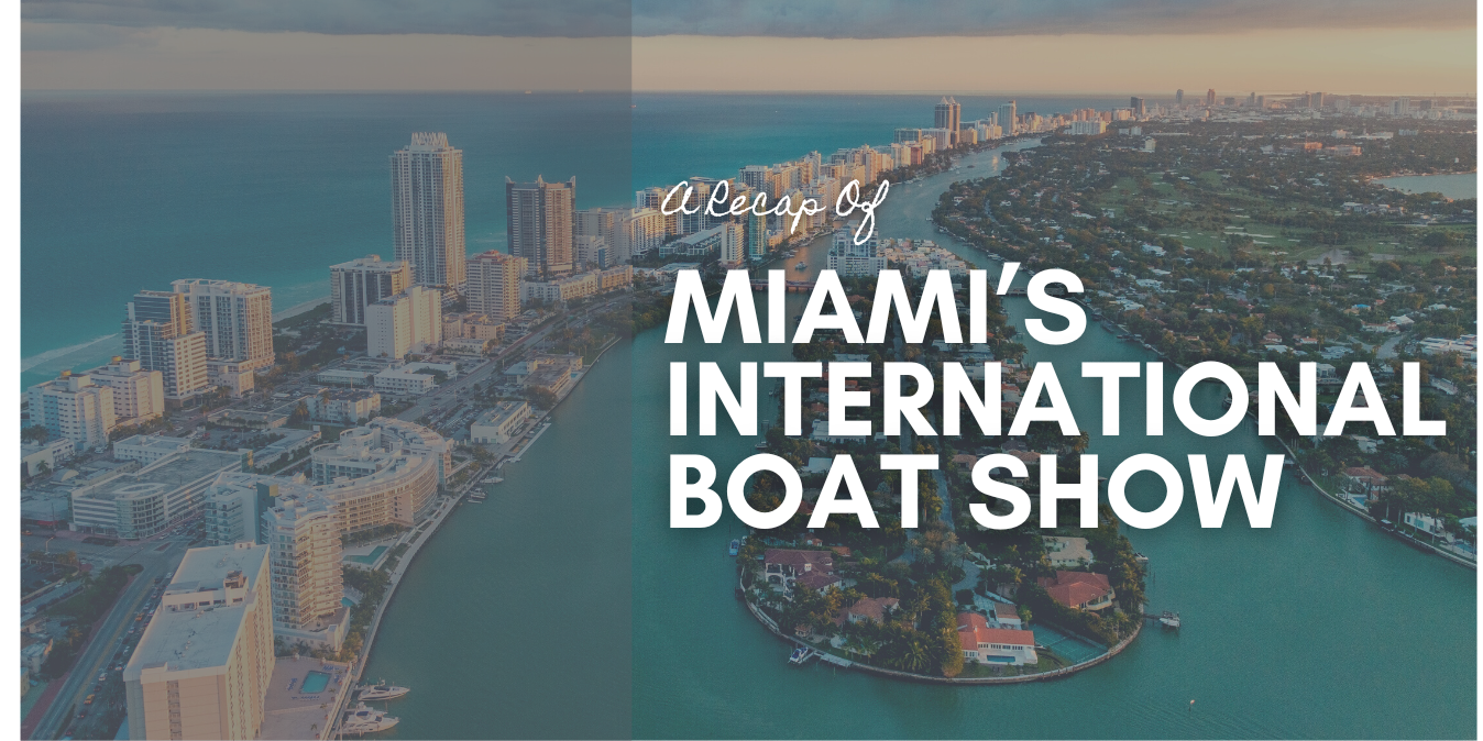 A Recap: Miami’s International Boat Show